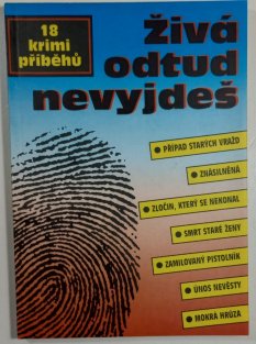 Živá odtud nevyjdeš