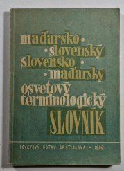 Maďarsko-slovenský / slovensko-maďarský odborný osvětový terminologický slovník - 