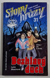 Stopy hrůzy 31- Bezhlavý duch