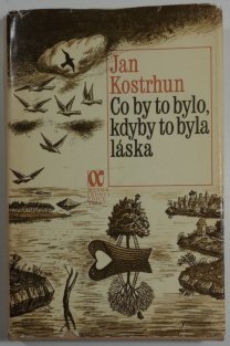 Co by to bylo, kdyby to byla láska