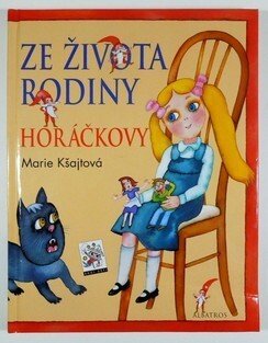 Ze života rodiny Horáčkovy