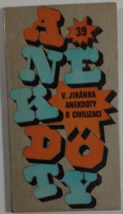Anekdoty 39 - V. Jiránka anekdoty o civilizaci