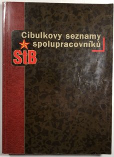 Cibulkovy seznamy spolupracovníků StB