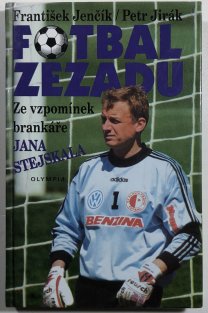 Fotbal zezadu - Jan Stejskal