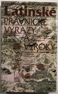 Latinské právnické výrazy a výroky (slovensky)