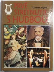 Prvé stretnutie s hudbou - 