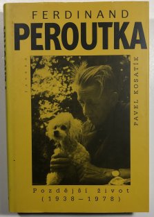 Ferdinand Peroutka - Pozdější život (1938–1978)