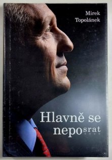 Hlavně se neposrat