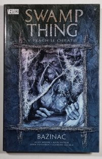 Swamp Thing - Bažináč #05: V prach se obrátíš
