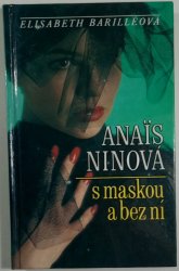 Anais Ninová s maskou a bez ní - 