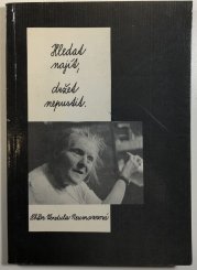 Hledat - najít, držet - nepustit - 