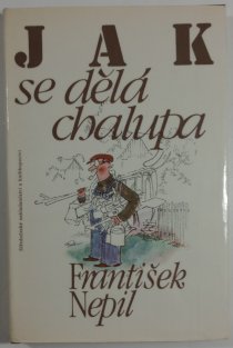 Jak se dělá chalupa