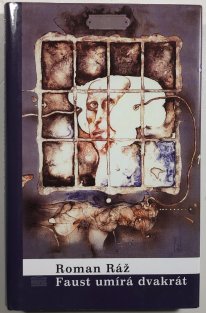 Faust umírá dvakrát
