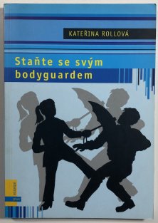 Staňte se svým bodyguardem