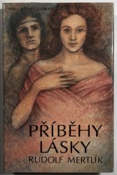 Příběhy lásky - od nejstarších dob až do pozdního středověku