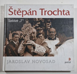 Štěpán Trochta - svědek 
