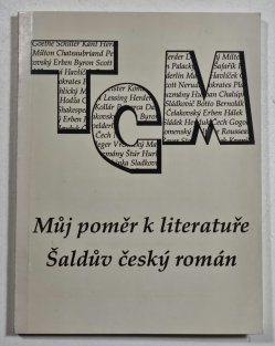 Můj poměr k literatuře / Šaldův český román