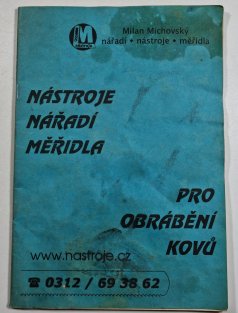 Nástroje, nářadí, měřidla pro obrábění kovů