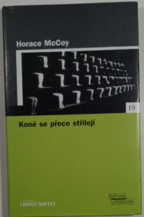 Koně se přece střílejí