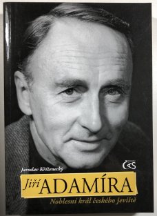 Jiří Adamíra - noblesní král českého jeviště (brožovaná)