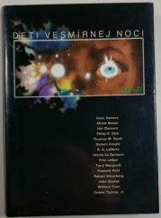 Deti vesmírnej noci  /slovensky/ - antológia americkej scl-fi
