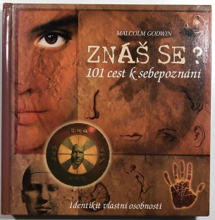 Znáš se? 101 cest k sebepoznání