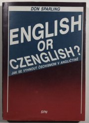English or Czenglish? - Jak se vyhnout čechismům v angličtině