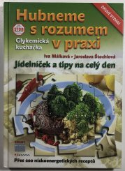 Hubneme s rozumem v praxi - 