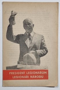 President legionářům - legionáři národu