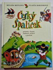 Český špalíček - pohádek, říkadel, hádanek, přísloví a písniček