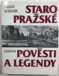 Staropražské pověsti a legendy