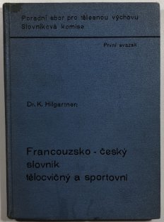 Francouzsko- český slovník tělocvičný a sportovní