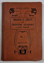Nauka o zboží pro obchodní akademie a ústavy příbuzné II. - Zboží ústrojné (rostlinné a živočišné)
