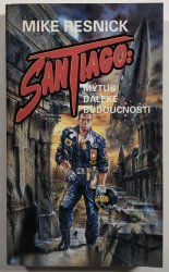 Santiago - Mýtus daleké budoucnosti - 