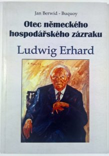 Otec německého hospodářského zázraku Ludwig Erhard