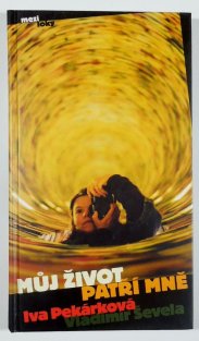 Můj život patří mně