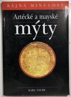 Aztécké a mayské mýty