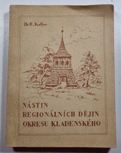 Nástin regionálních dějin okresu Kladno