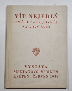 Vít Nejedlý - Umělec, bojovník za nový svět