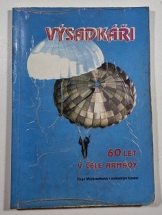 Výsadkáři - 60 let v čele armády