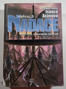 Přátelé Nadace - Povídky k poctě Isaaca Asimova