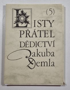 Listy přátel dědictví Jakuba Demla 5