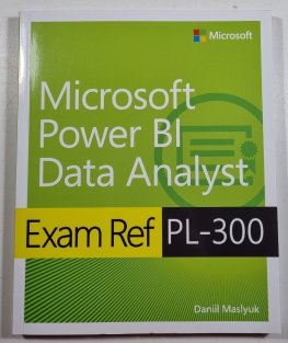 Exam Ref PL-300 Power BI Data Analyst