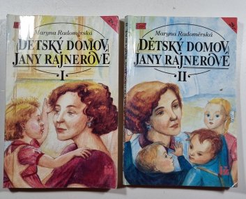 Dětský domov Jany Rajnerové I.+II.