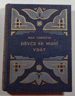 Děvče se musí vdát