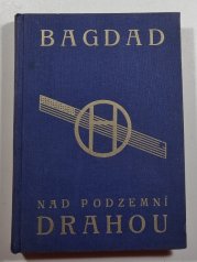 Bagdad nad podzemní drahou - 