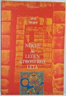 Někdy je leden uprostřed léta