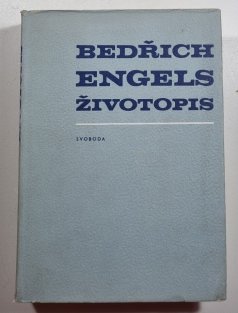 Bedřich Engels - Životopis