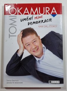 Tomio Okamura - Umění přímé demokracie