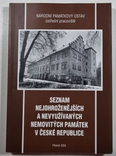 Seznam nejohroženějších a nevyužívaných nemovitých památek v České republice